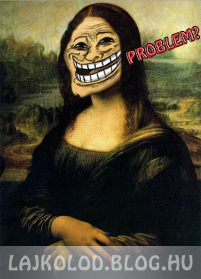 Troll Mona Lisa - Lájk